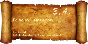 Bischof Artemon névjegykártya